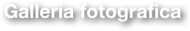 Galleria fotografica